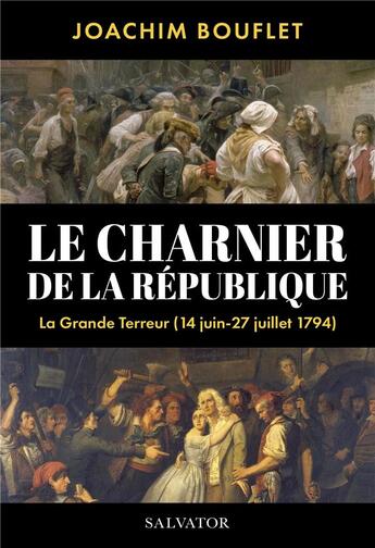 Couverture du livre « Le charnier de la république » de Joachim Bouflet aux éditions Salvator