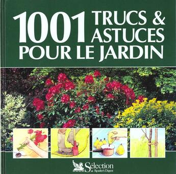 Couverture du livre « 1001 trucs et astuces pour jardin » de  aux éditions Selection Du Reader's Digest