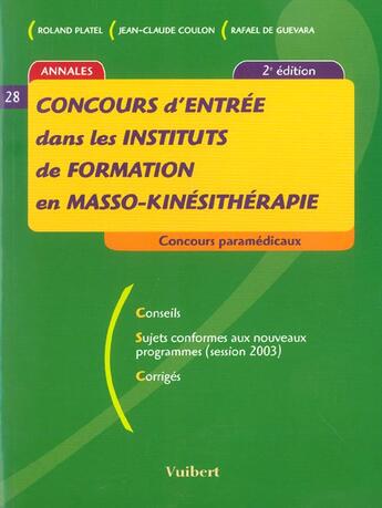 Couverture du livre « Le concours d'entree dans les ecoles de masso-kinsitherapeutes » de Rafael De Guevara et Jean-Claude Coulon et Roland Platel aux éditions Vuibert