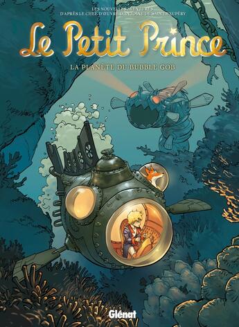 Couverture du livre « Le petit prince t.17 ; la planète du Bubble Gob » de  aux éditions Glenat