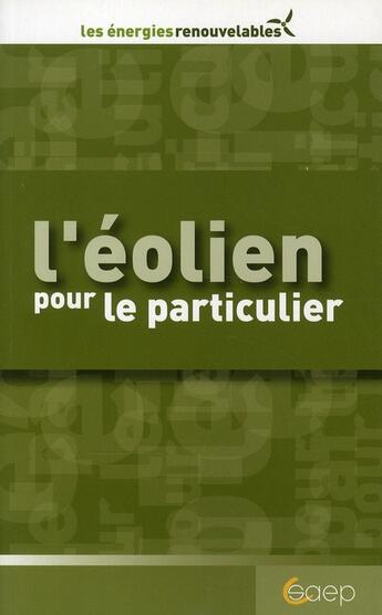 Couverture du livre « L'éolien pour le particulier » de Lucette Hoisnard aux éditions Saep