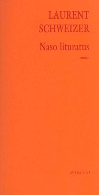 Couverture du livre « Naso lituratus » de Laurent Schweizer aux éditions Actes Sud