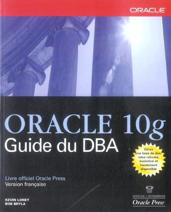 Couverture du livre « Oracle 10g guide du dba » de Loney/Bryla aux éditions Pearson