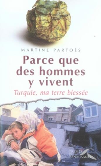 Couverture du livre « Parce que des hommes y vivent » de Martine Partoes aux éditions Presses De La Renaissance