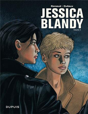 Couverture du livre « Jessica Blandy ; intégrale Tome 4 » de Jean Dufaux et Renaud aux éditions Dupuis