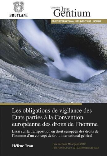 Couverture du livre « Obligations de vigilance des Etats parties à la Convention européenne des droits de l'homme » de Helene Tran aux éditions Bruylant