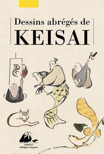 Couverture du livre « Dessins abrégés de Keisai » de Keisai aux éditions Picquier