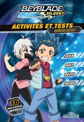 Couverture du livre « Beyblade - burst ; activités et tests ; spécial blader » de  aux éditions Les Livres Du Dragon D'or