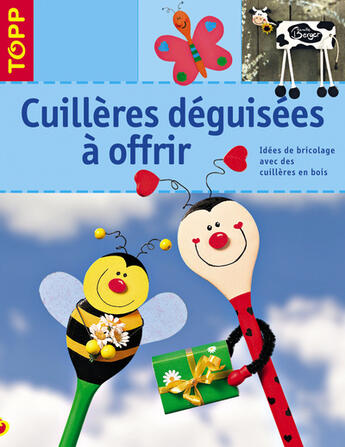 Couverture du livre « Cuillères déguisées à offrir » de Monika Berger aux éditions Editions Carpentier