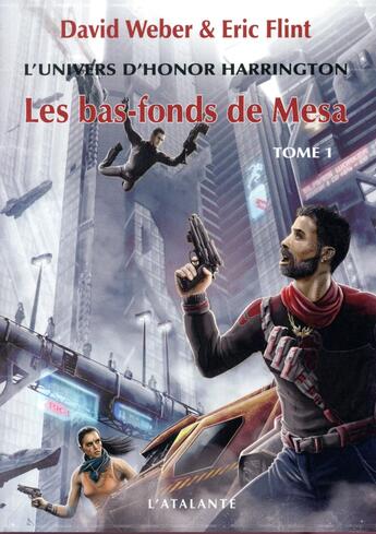 Couverture du livre « Les bas-fonds de Mesa t.1 » de David Weber et Eric Flint aux éditions L'atalante