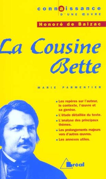 Couverture du livre « La cousine Bette, d'Honoré de Balzac » de Marie Parmentier aux éditions Breal