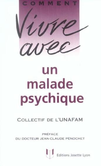 Couverture du livre « Un malade psychique » de Unafam aux éditions Josette Lyon