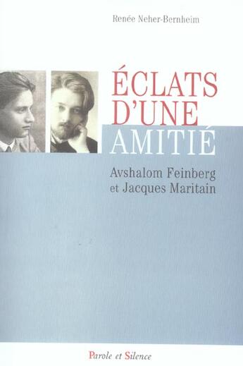 Couverture du livre « Eclats d'une amitie avshalom feinberg jacques maritain » de Neher Renee aux éditions Parole Et Silence