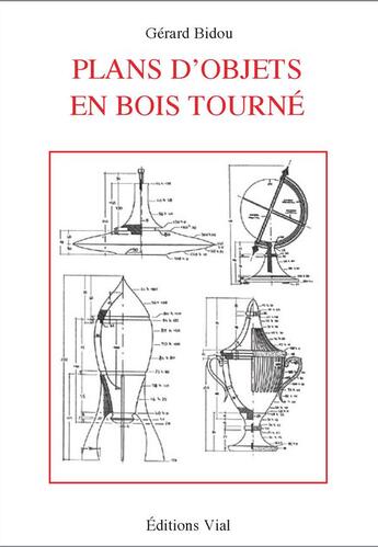 Couverture du livre « Plan d'objet en bois tourné » de Gerard Bidou aux éditions Editions Vial