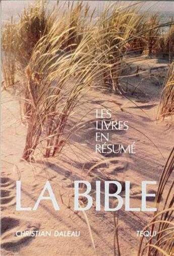 Couverture du livre « La Bible » de Christian Daleau aux éditions Tequi