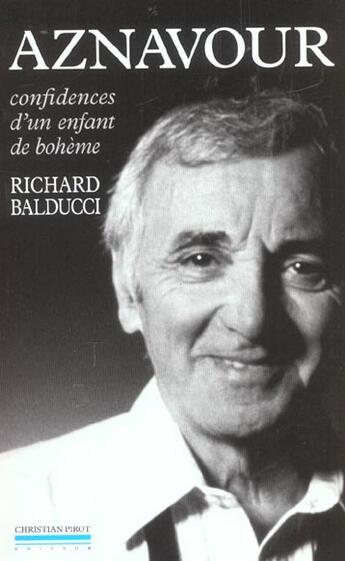 Couverture du livre « Aznavour, confidences d'un enfant de bohème » de Richard Balducci aux éditions La Simarre
