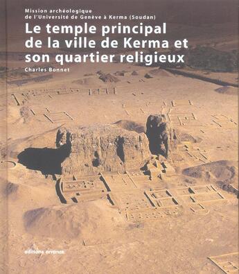 Couverture du livre « Temple principal de la ville de kerma et son quartier religieux (le) » de Charles Bonnet aux éditions Errance