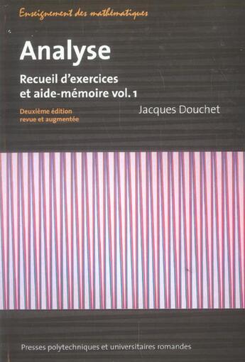 Couverture du livre « Analyse.(volume1) recueil d'exercices etaide-memoire. 2eme edition » de Douchet aux éditions Ppur