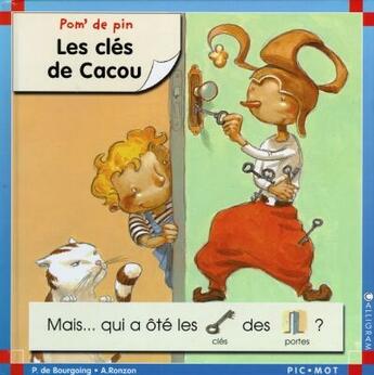 Couverture du livre « Pom' de pin ; les clés de cacou » de Antoine Ronzon et Pascale De Bourgoing aux éditions Calligram