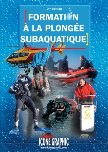 Couverture du livre « Formation à la plongée subaquatique (2e édition) » de Francis Magnolini aux éditions Icone Graphic