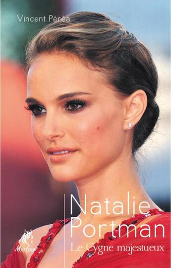 Couverture du livre « Natalie Portman ; le cygne majestueux » de Vincent Perea aux éditions Mustang