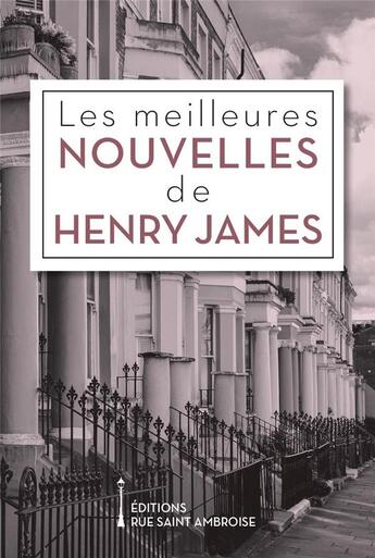 Couverture du livre « Les meilleures nouvelles d'Henry James » de Henry James aux éditions Saint Ambroise
