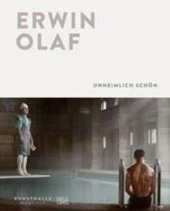 Couverture du livre « Erwin olaf unheimlich schon /allemand » de Diederen Roger aux éditions Hatje Cantz