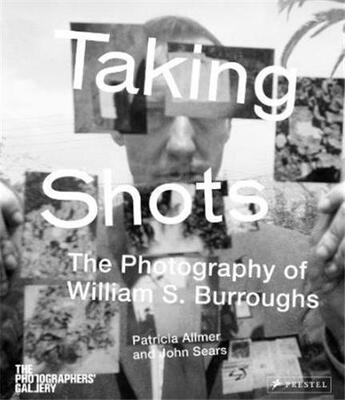 Couverture du livre « William s. burroughs taking shots » de Burrougallmer Patric aux éditions Prestel