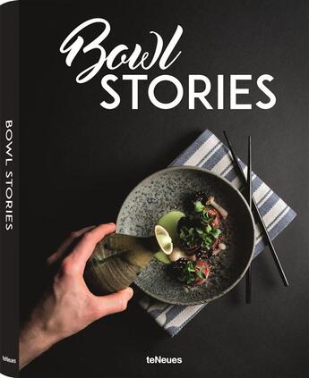 Couverture du livre « Bowl stories » de Viola Molzen et Benjamin Donath aux éditions Teneues - Livre