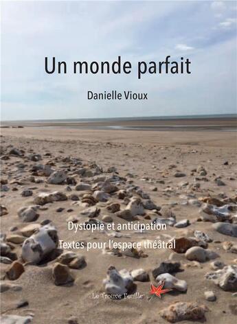 Couverture du livre « Un monde parfait » de Danielle Vioux aux éditions Bookelis