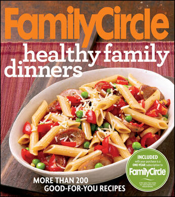 Couverture du livre « Family Circle Healthy Family Dinners » de Family Circle Editors J M aux éditions Houghton Mifflin Harcourt