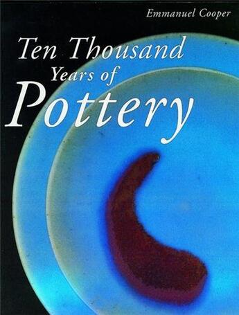 Couverture du livre « 10.000 years of pottery (paperback) » de Emmanuel Cooper aux éditions British Museum