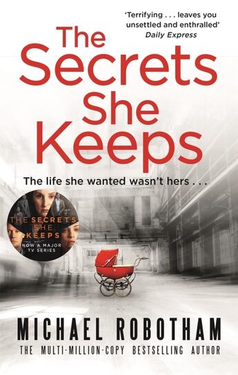 Couverture du livre « THE SECRET SHE KEEPS » de Michael Robotham aux éditions Hachette Uk