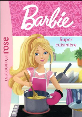 Couverture du livre « Barbie t.5 ; super cuisinière » de  aux éditions Hachette Jeunesse