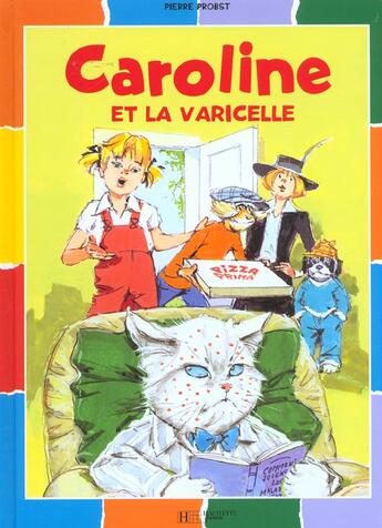 Couverture du livre « Caroline et la varicelle » de Pierre Probst aux éditions Hachette Enfants