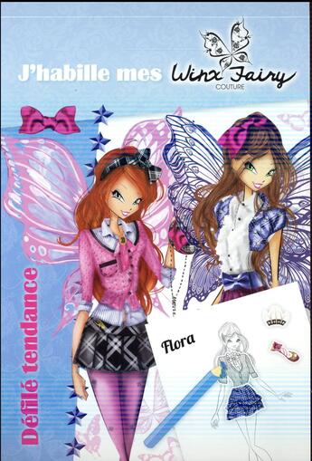 Couverture du livre « Winx Club ; j'habille mes Winx Fairy Couture ; défilé tendance » de  aux éditions Hachette Jeunesse