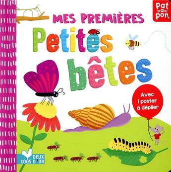 Couverture du livre « Mes premieres petites betes - livre avec poster a deplier » de Karabatzia Villie aux éditions Deux Coqs D'or