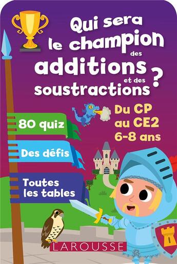 Couverture du livre « Additions-soustractions qui sera le champion ? » de Alain Boyer et Beatrix Lot aux éditions Larousse