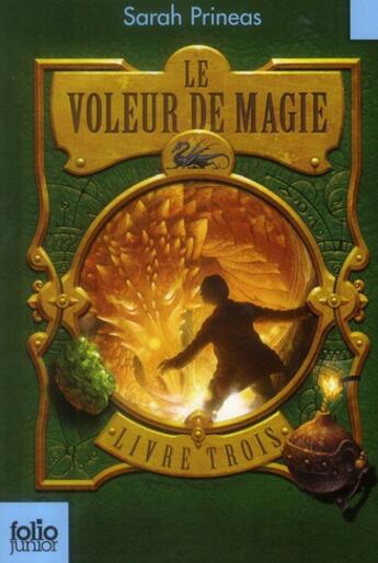 Couverture du livre « Le voleur de magie Tome 3 » de Sarah Prineas aux éditions Gallimard-jeunesse