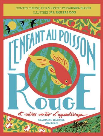 Couverture du livre « L'Enfant au poisson rouge et autres contes d'apprentissage » de Muriel Bloch aux éditions Gallimard Jeunesse Giboulees