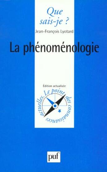 Couverture du livre « Phenomenologie » de Lyotard J.F aux éditions Que Sais-je ?