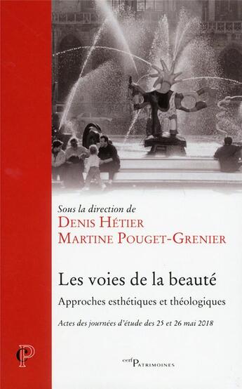 Couverture du livre « Les voies de la beauté ; approches esthétiques et théologiques » de  aux éditions Cerf