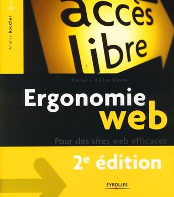 Couverture du livre « Ergonomie web : Pour des sites web efficaces » de Amelie Boucher aux éditions Eyrolles