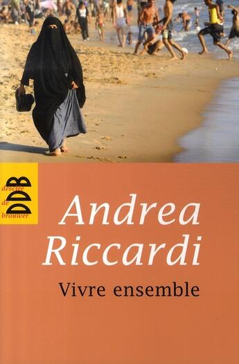 Couverture du livre « Vivre ensemble » de Andrea Riccardi aux éditions Desclee De Brouwer