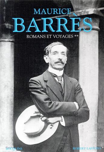 Couverture du livre « Romans et voyages Tome 2 » de Maurice Barrès aux éditions Bouquins