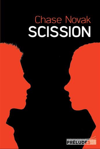 Couverture du livre « Scission » de Chase Novak aux éditions Preludes