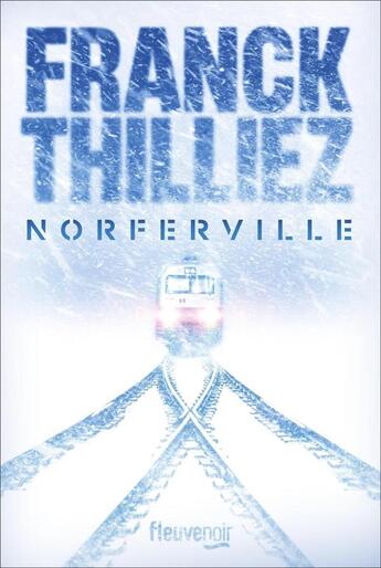 Couverture du livre « Norferville » de Franck Thilliez aux éditions Fleuve Editions