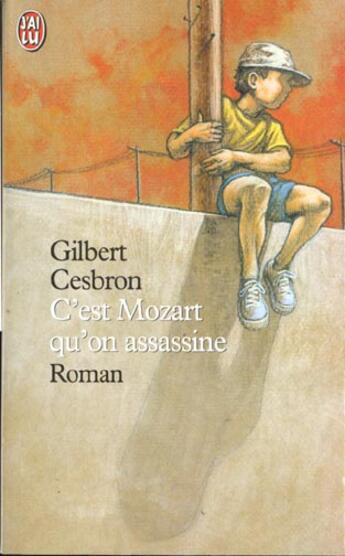 Couverture du livre « C'est mozart qu'on assassine » de Gilbert Cesbron aux éditions J'ai Lu