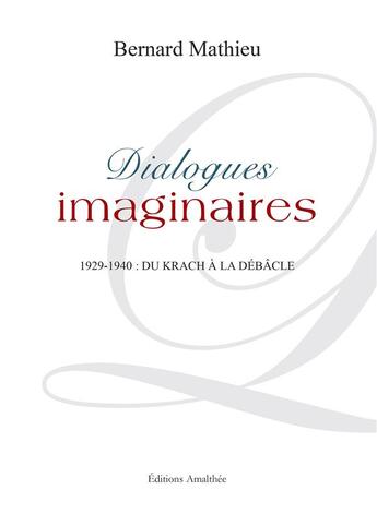 Couverture du livre « Dialogues imaginaires » de Bernard Mathieu aux éditions Amalthee