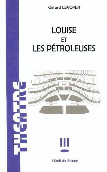 Couverture du livre « Louise et les pétroleuses » de Gerard Levoyer aux éditions L'oeil Du Prince